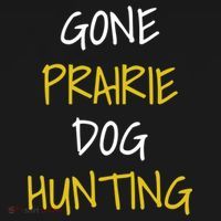 Gone Prairie Dog Hunting Gift Doggie Tank thumb 4