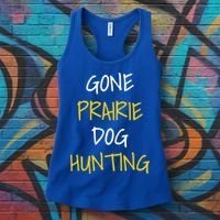 Gone Prairie Dog Hunting Gift Women's Tank Top thumb 3