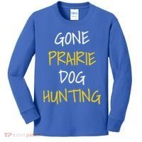 Gone Prairie Dog Hunting Gift Kids Long Sleeve Shirt thumb 0