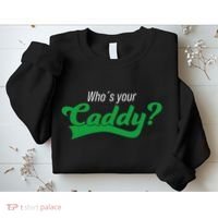 Golf Player Funny Caddy Costume Tournament Who´S Your Caddy Sweatshirt thumb 2