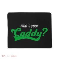 Golf Player Funny Caddy Costume Tournament Who´S Your Caddy Mousepad thumb 0