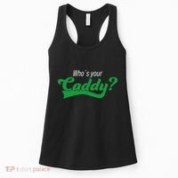 Golf Player Funny Caddy Costume Tournament Who´S Your Caddy Women's Tank Top thumb 0