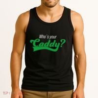 Golf Player Funny Caddy Costume Tournament Who´S Your Caddy Tank Top thumb 3
