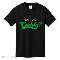 Golf Player Funny Caddy Costume Tournament Who´S Your Caddy Kids T-Shirt thumb 0