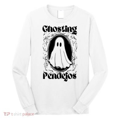 Ghosting Pendejos Funny Mexican Ghost Halloween Long Sleeve Shirt