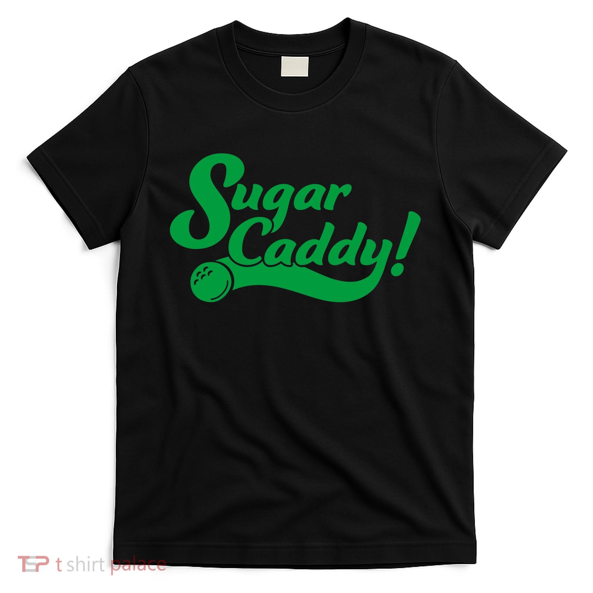 Golf Player Funny Caddy Costume Sugar Caddy Golf Tournament T-Shirt