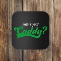 Golf Player Funny Caddy Costume Tournament Who´s Your Caddy Coaster thumb 0