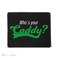 Golf Player Funny Caddy Costume Tournament Who´s Your Caddy Mousepad thumb 0