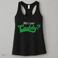 Golf Player Funny Caddy Costume Tournament Who´s Your Caddy Women's Tank Top thumb 3