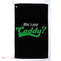 Golf Player Funny Caddy Costume Tournament Who´s Your Caddy Golf Towel thumb 0