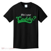 Golf Player Funny Caddy Costume Tournament Who´s Your Caddy Kids T-Shirt thumb 0