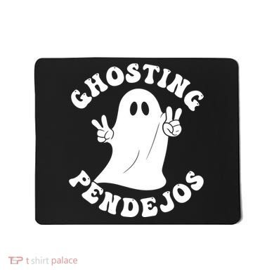 Ghosting Pendejos Funny Mexican Ghost Halloween Meme Mousepad