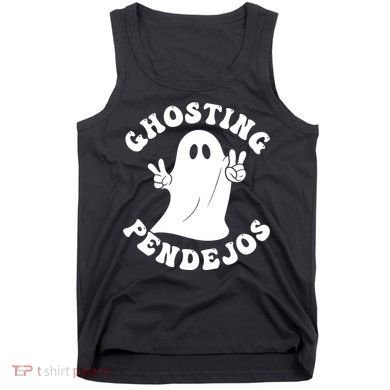Ghosting Pendejos Funny Mexican Ghost Halloween Meme Tank Top