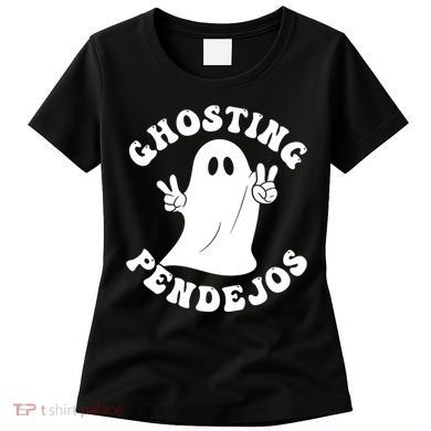 Ghosting Pendejos Funny Mexican Ghost Halloween Meme Women's T-Shirt