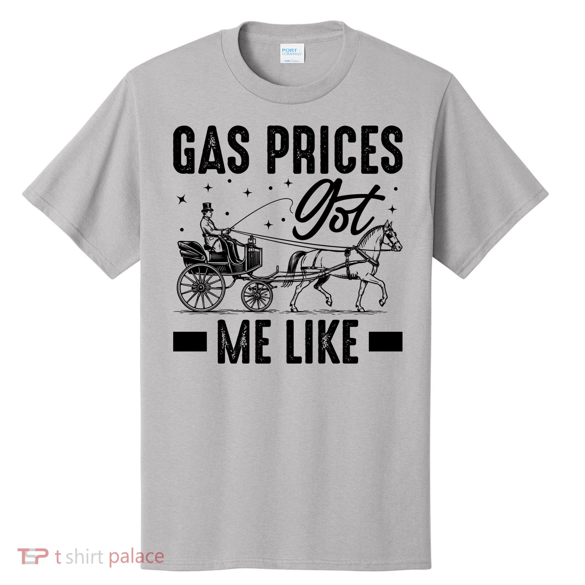 Gas Prices Got Me Like Funny Vintage 1900s T-Shirt