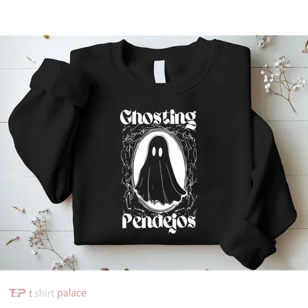 Ghosting Pendejos Sweatshirt