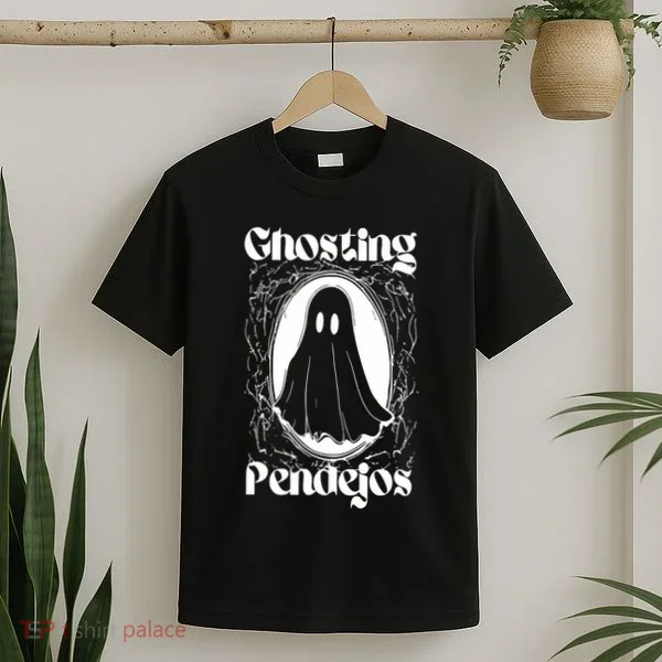Ghosting Pendejos T-Shirt