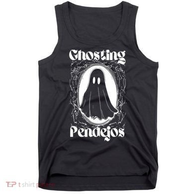 Ghosting Pendejos Tank Top