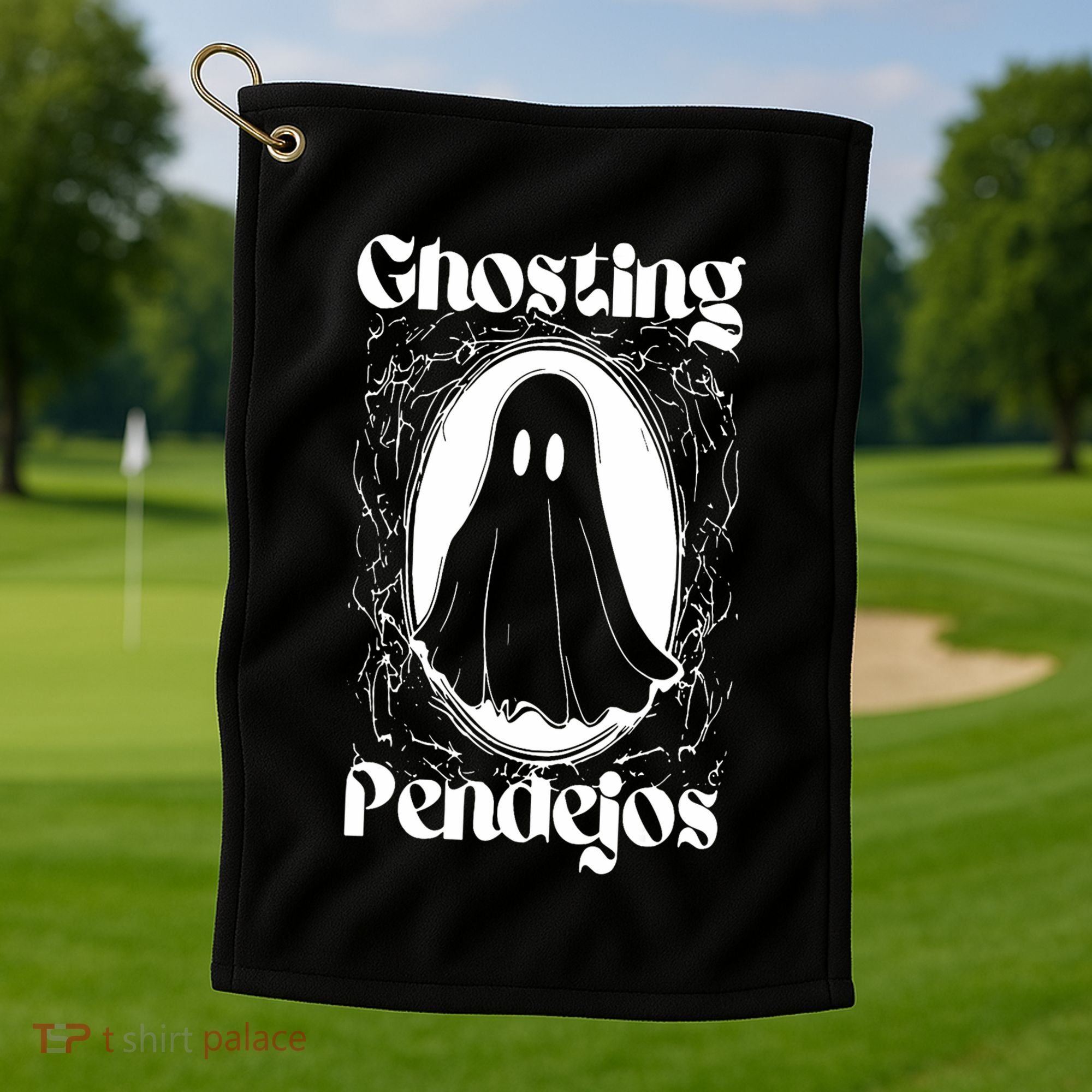 Ghosting Pendejos Golf Towel