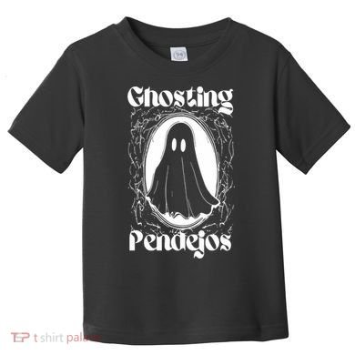 Ghosting Pendejos Toddler T-Shirt