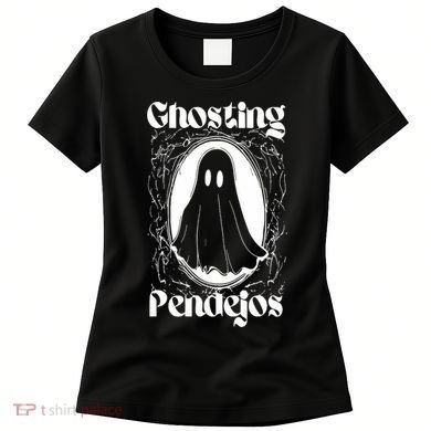 Ghosting Pendejos Women's T-Shirt