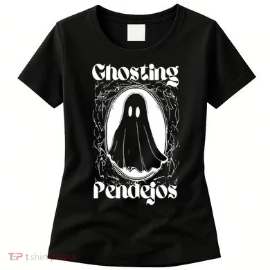 Ghosting Pendejos Women's T-Shirt