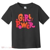 Girl Power Grl Pwr Toddler T-Shirt thumb 0