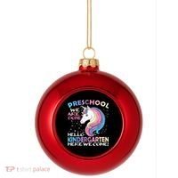 Goodbye Preschool Graduation Hello Kindergarten Prek Unicorn Plastic Christmas Ball Ornament thumb 0