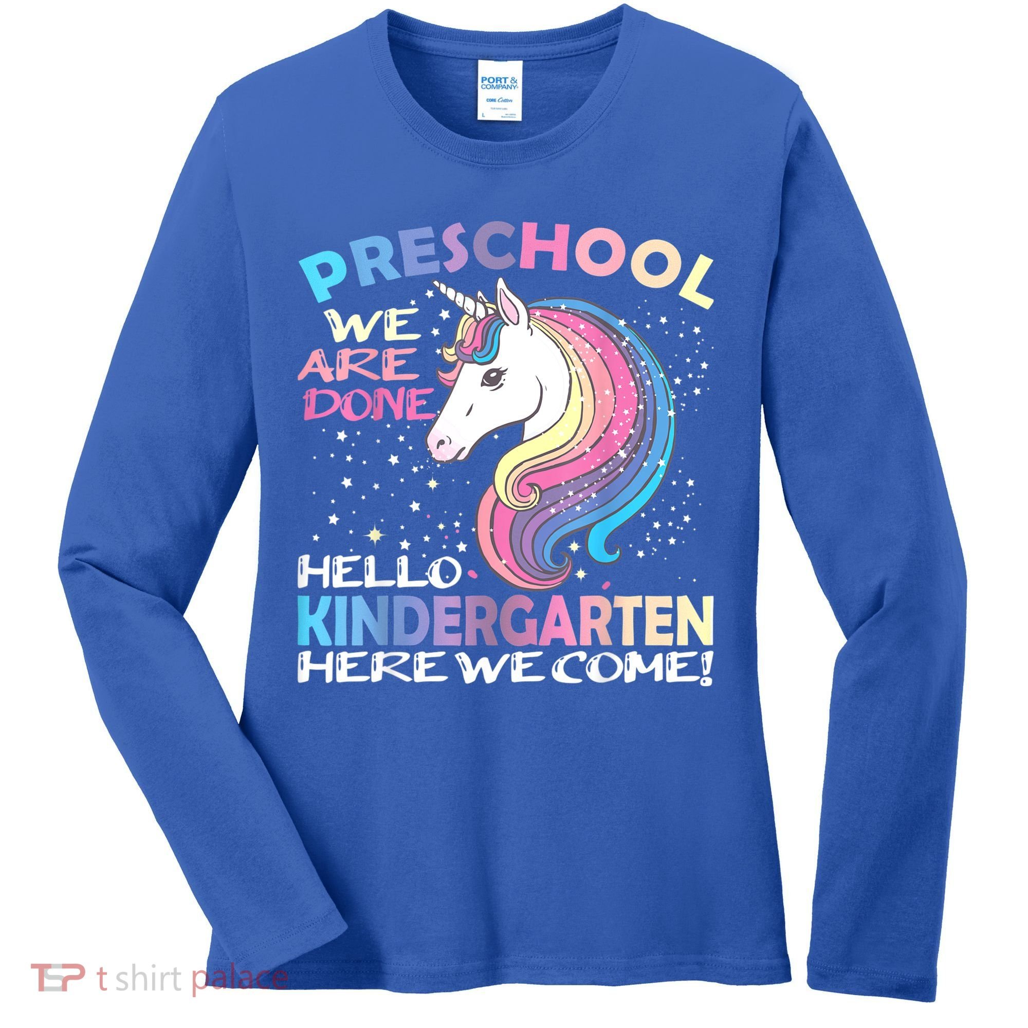 Goodbye Preschool Graduation Hello Kindergarten Prek Unicorn Women's Long Sleeve Shirt