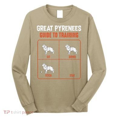 Great Pyrenees Guide To Training Funny Dog Pet Lover Long Sleeve Shirt