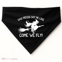 Gas Prices Got Me Like Come We Fly Broom Vacuum Halloween Gift USA-Made Doggie Bandana thumb 0