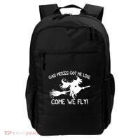 Gas Prices Got Me Like Come We Fly Broom Vacuum Halloween Gift Backpack thumb 0