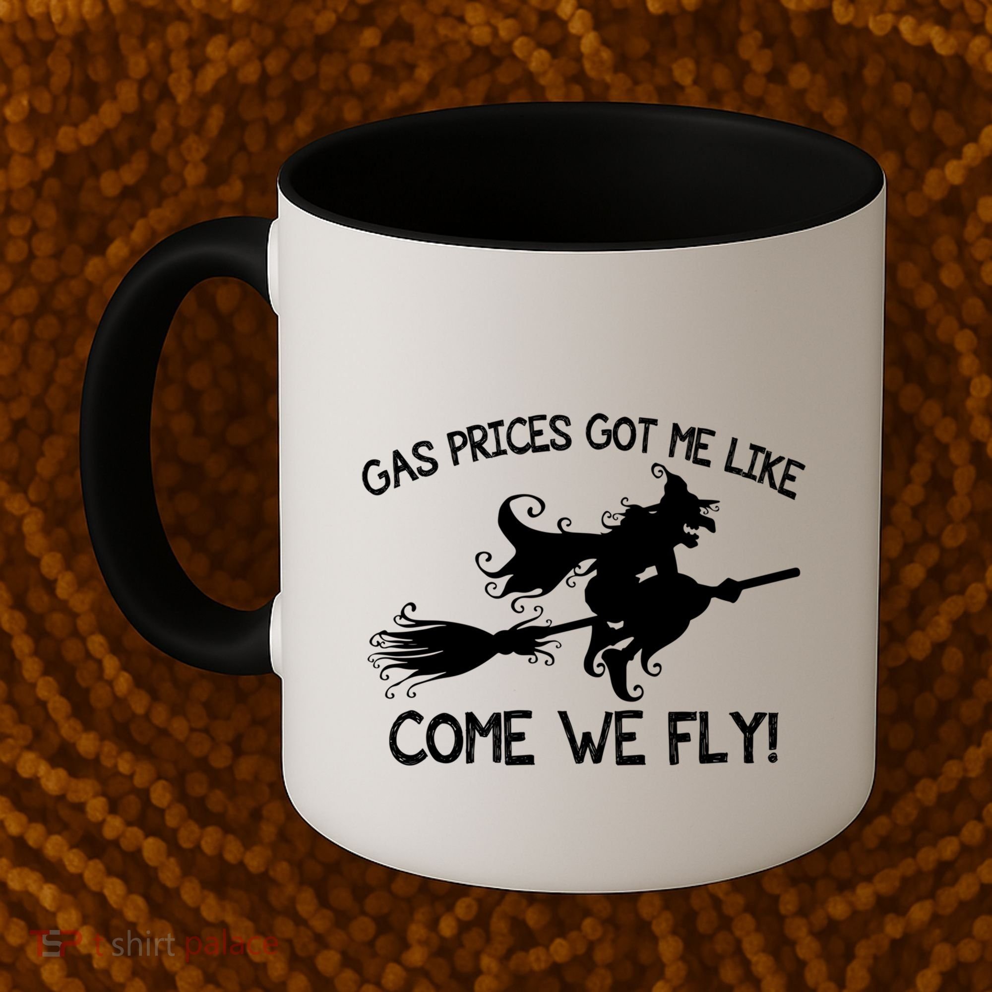 Gas Prices Got Me Like Come We Fly Broom Vacuum Halloween Gift Coffee Mug