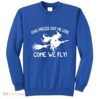 Gas Prices Got Me Like Come We Fly Broom Vacuum Halloween Gift Sweatshirt thumb 0