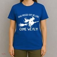 Gas Prices Got Me Like Come We Fly Broom Vacuum Halloween Gift T-Shirt thumb 4