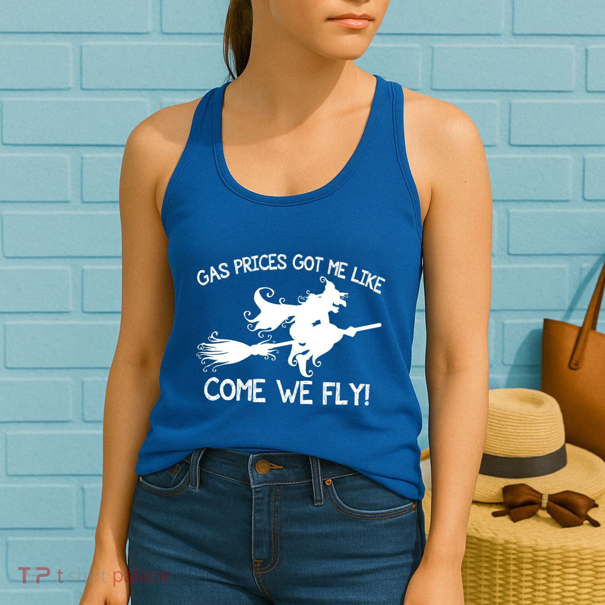 Gas Prices Got Me Like Come We Fly Broom Vacuum Halloween Gift Women's Tank Top