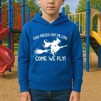 Gas Prices Got Me Like Come We Fly Broom Vacuum Halloween Gift Kids Hoodie thumb 2