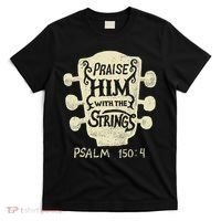 Guitarists Praise Him With The Strings Acoustic Guitar Music T-Shirt thumb 0