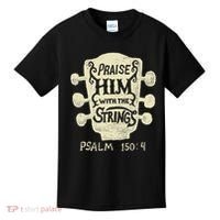 Guitarists Praise Him With The Strings Acoustic Guitar Music Kids T-Shirt thumb 0