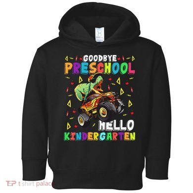 Goodbye PreK Hello Kindergarten Here I Come Graduation Toddler Hoodie