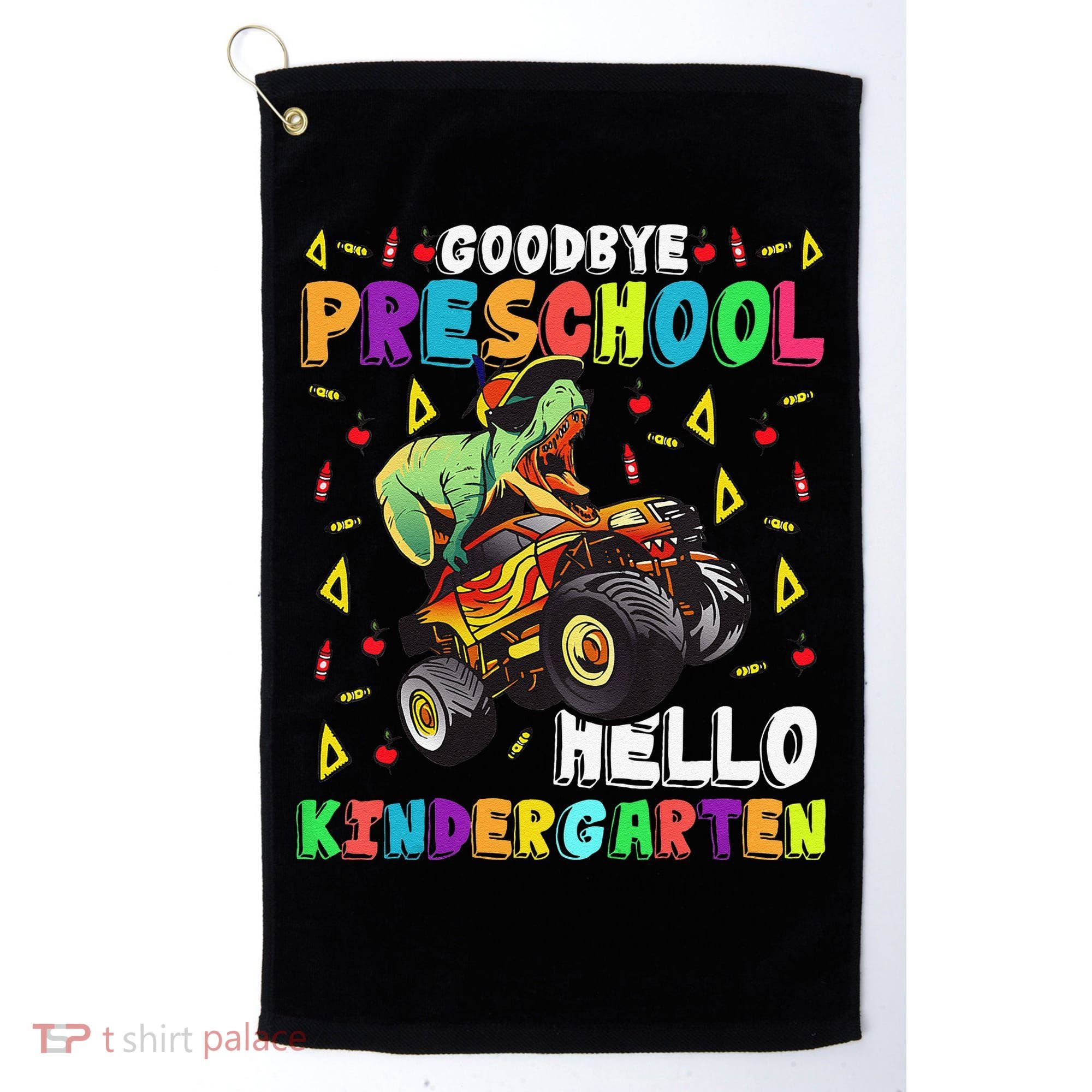 Goodbye PreK Hello Kindergarten Here I Come Graduation Golf Towel