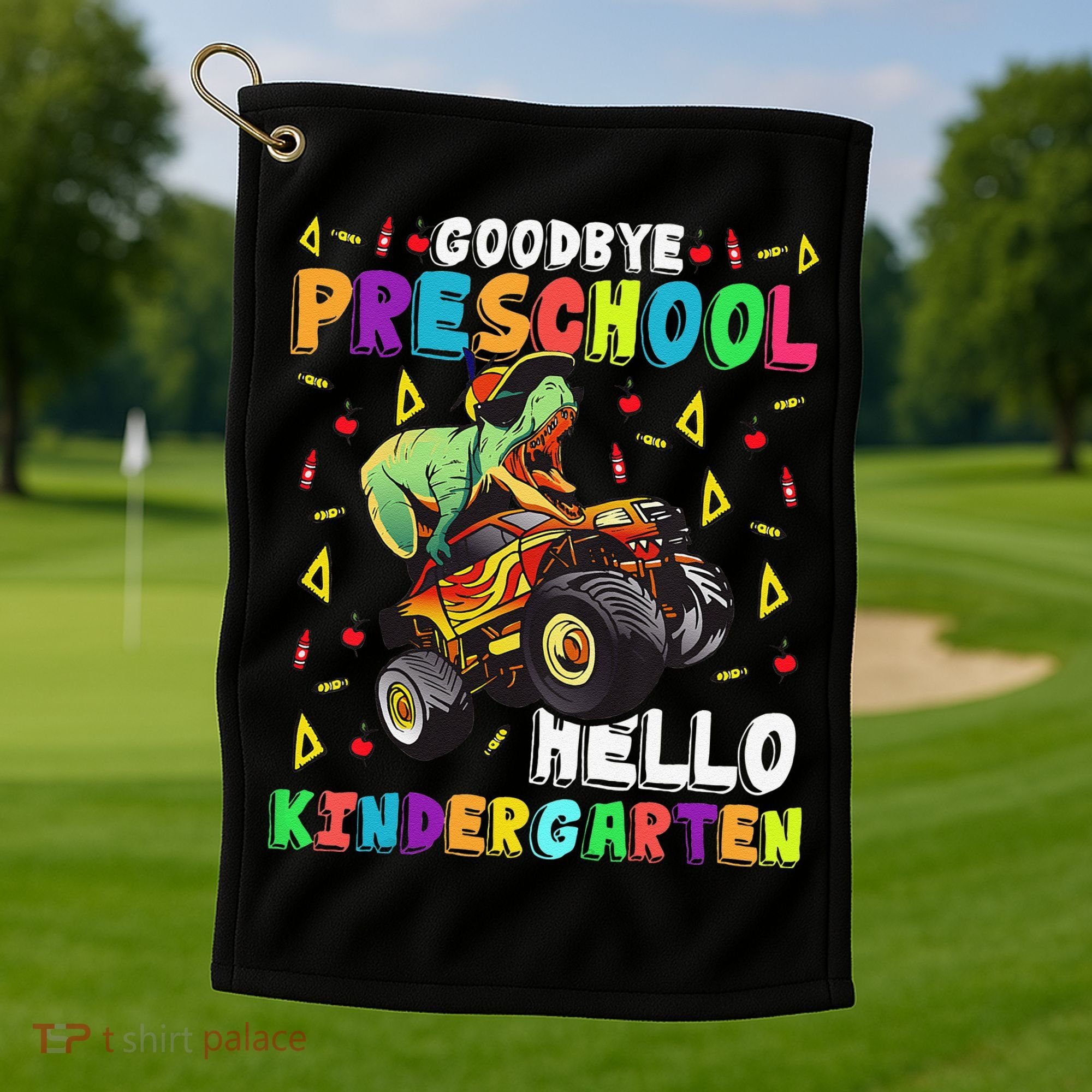 Goodbye PreK Hello Kindergarten Here I Come Graduation Golf Towel