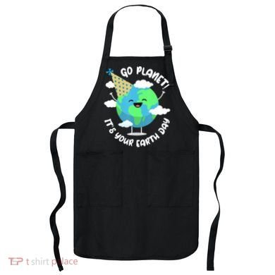 Go Planet It's Your Earth Day Cute Gift Apron