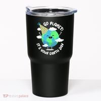 Go Planet It's Your Earth Day Cute Gift Tumbler thumb 0