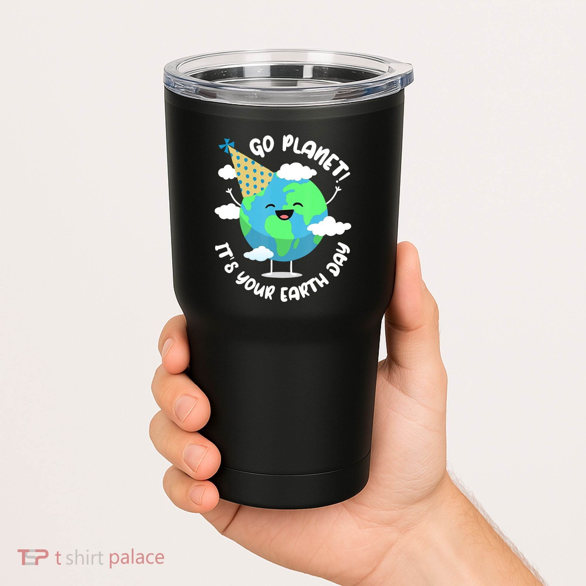 Go Planet It's Your Earth Day Cute Gift Tumbler