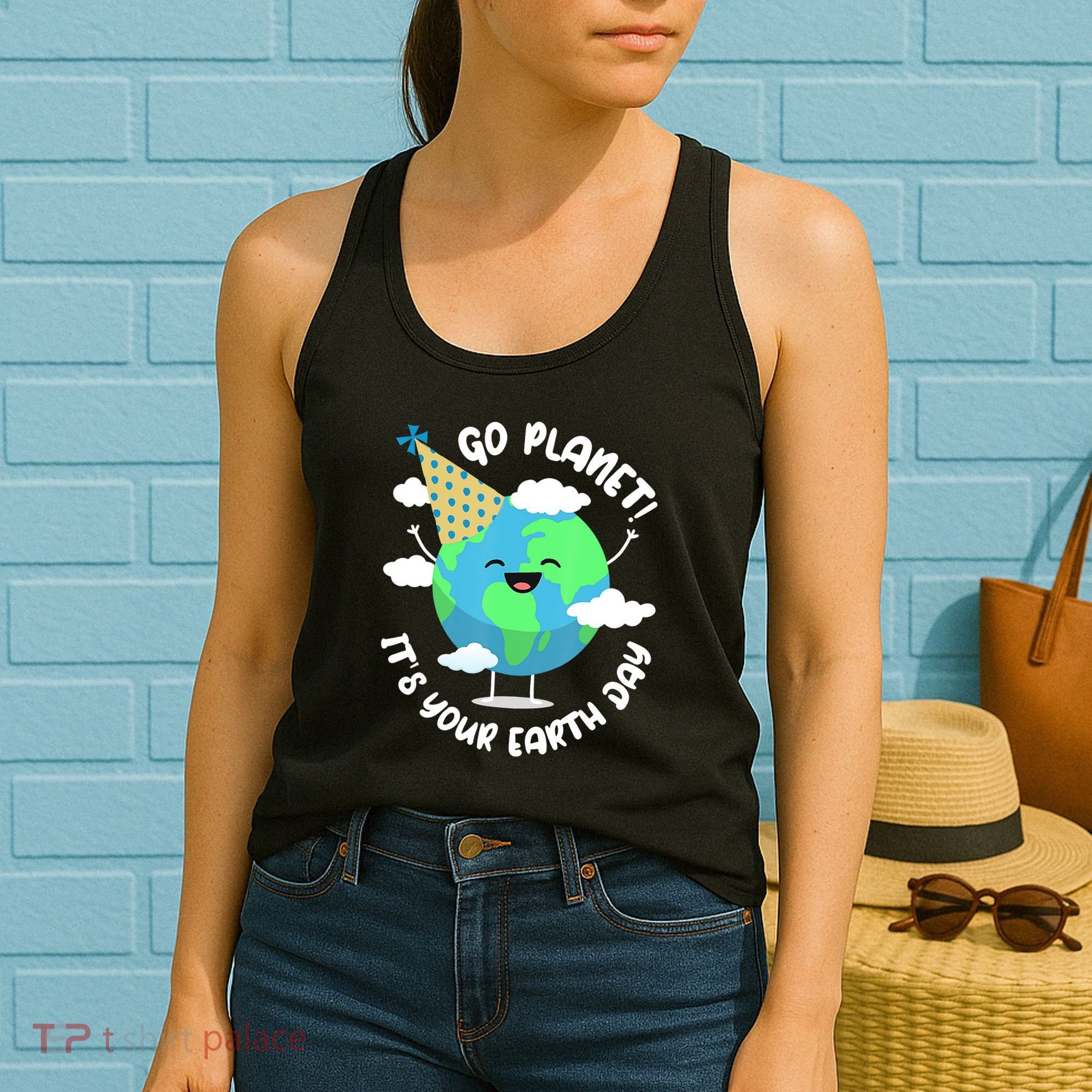 Go Planet It's Your Earth Day Cute Gift Women's Tank Top