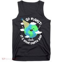Go Planet It's Your Earth Day Cute Gift Tank Top thumb 0
