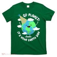 Go Planet It's Your Earth Day Cute Gift T-Shirt thumb 0