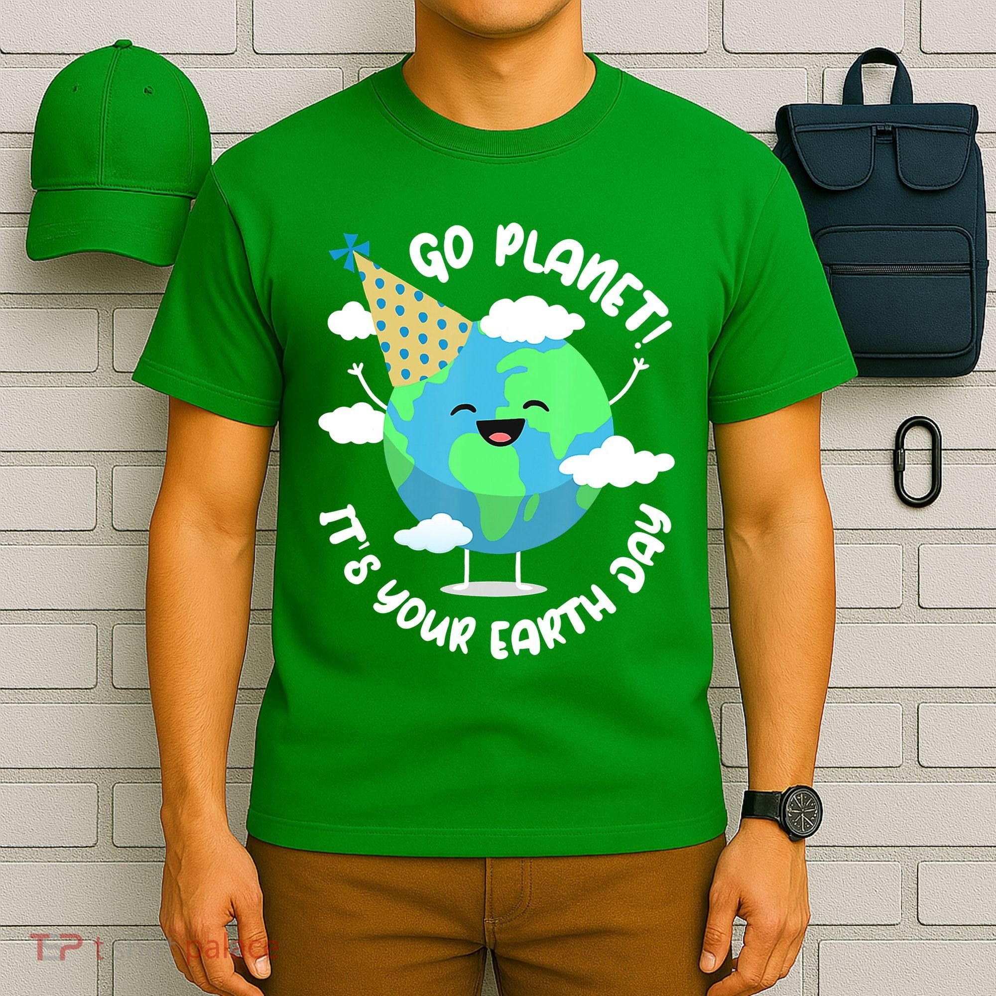 Go Planet It's Your Earth Day Cute Gift T-Shirt