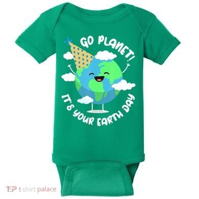 Go Planet It's Your Earth Day Cute Gift Baby Bodysuit